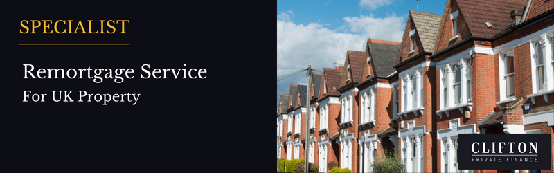 Remortgage Broker Service in the UK, Clifton Private Finance